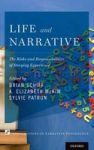 Life And Narrative - The Risks And Responsibilities Of Storying Experience Hardcover
