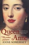 Queen Anne: The Politics Of Passion Paperback