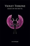 Violet Throne - Legacy Of The Aset Ka