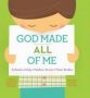 God Made All Of Me - A Book To Help Children Protect Their Bodies   Hardcover