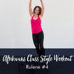 Afrikaans Class Style Workout With Rulene 4