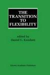 The Transition to Flexibility