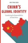 China's Global Identity: Considering The Responsibilities Of Great Power
