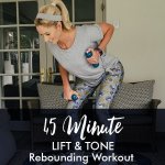 45-MINUTE Lift & Tone Workout
