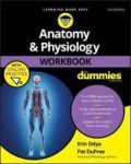 Anatomy And Physiology Workbook For Dummies - With Online Practice Paperback 3RD Edition