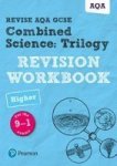 Revise Aqa Gcse Combined Science: Trilogy Higher Revision Workbook - For The 9-1 Exams Paperback