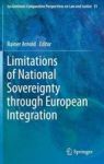 Limitations Of National Sovereignty Through European Integration Hardcover 1ST Ed. 2016