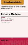 Geriatric Medicine An Issue Of Veterinary Clinics Of North America: Equine Practice 1E The Clinics: Veterinary Medicine