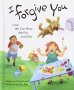 I Forgive You - Love We Can Hear Ask For And Give   Hardcover