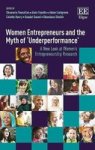 Women Entrepreneurs And The Myth Of 'underperformance& 39 - A New Look At Women& 39 S Entrepreneurship Research Hardcover