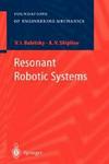 Resonant Robotic Systems
