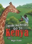 Cupcake And Noodles Go To Kenya Hardcover