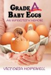 Grade A Baby Eggs: An Infertility Memoir