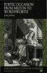 Poetic Occasion From Milton To Wordsworth Hardcover
