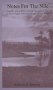 Notes For The Nile - Together With A Metrical Rendering Of The Hymns Of Ancient Egypt And Of The Precepts Of Ptah-hotep   Hardcover
