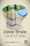 Deep Shale Oil And Gas Paperback
