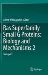 Ras Superfamily Small G Proteins: Biology And Mechanisms 2 Volume 2 - Ras Superfamily Small G Proteins: Biology And Mechanisms 2