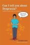 Can I Tell You About Dyspraxia? - A Guide For Friends Family And Professionals   Paperback