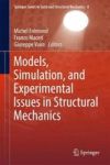 Models Simulation And Experimental Issues In Structural Mechanics Hardcover 1ST Ed. 2017