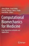 Computational Biomechanics For Medicine 2017 - From Algorithms To Models And Applications Hardcover 1ST Ed. 2017