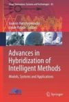 Advances In Hybridization Of Intelligent Methods - Models Systems And Applications Hardcover 1ST Ed. 2018