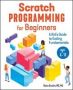 Scratch Programming For Beginners - A Kid&  39 S Guide To Coding Fundamentals   Paperback