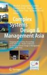 Complex Systems Design & Management Asia - Designing Smart Cities: Proceedings Of The First Asia - Pacific Conference On Complex