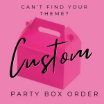 A Custom Themed Party Box