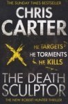 The Death Sculptor: A Brilliant Serial Killer Thriller Featuring The Unstoppable Robert Hunter