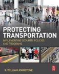 Protecting Transportation - Implementing Security Policies And Programs Paperback