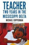 Teacher - Two Years In The Mississippi Delta Hardcover