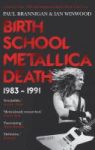 Birth School Metallica Death - 1983-1991 Paperback Main