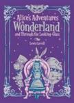 Alice' S Adventures In Wonderland - And Through The Looking Glass Hardcover New Edition