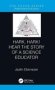 Hark Hark Hear The Story Of A Science Educator   Hardcover