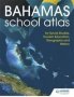 Hodder Education School Atlas For The Commonwealth Of The Bahamas   Paperback