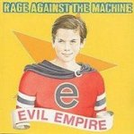 Rage Against The Machine - Evil Empire Cd