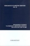 Registering Interest - Waterfront Labour Relations In New Zealand 1953 To 2000 Paperback