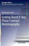 Grating-based X-ray Phase-contrast Mammography Hardcover 1ST Ed. 2016