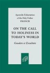 On The Call To Holiness In The Today& 39 S World - Gaudete Et Exsultate Paperback