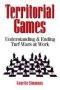 Territorial Games - Understanding And Ending Turf Wars At Work   Paperback Special Ed.