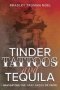 Tinder Tattoos And Tequila - Navigating The Gray Areas Of Faith   Paperback