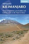 Kilimanjaro - Ascent Preparations Practicalities And Trekking Routes To The & 39 Roof Of Africa& 39 Paperback 2ND Revised Edit