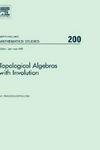Topological Algebras with Involution