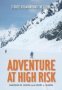 Adventure At High Risk - Stories From Around The Globe Paperback