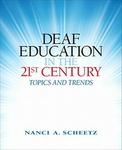 Deaf Education in the 21st Century - Trends and Topics Paperback
