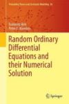 Random Ordinary Differential Equations And Their Numerical Solution Hardcover 1ST Ed. 2017