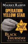 Operation Yellow Star Black Thursday - The Round-up Of July 16 1942 Paperback