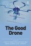 The Good Drone   Paperback