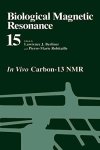 15: Biological Magnetic Resonance: In Vivo CARBON-13 Nmr