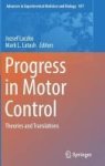 Progress In Motor Control 2016 - Theories And Translations Hardcover 1ST Ed. 2016